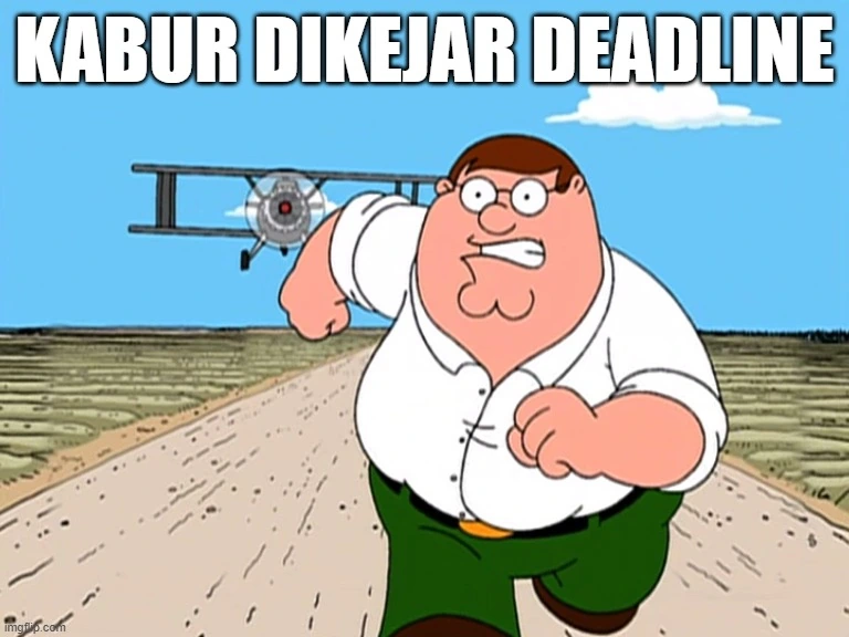 meme dikejar deadline